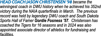 HEAD Coach Jason Christensen ’98 became the winningest coach in DWU history when he achieved his 352nd victory during...