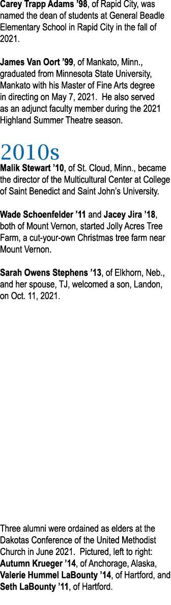 Carey Trapp Adams  98, of Rapid City, was named the dean of students at General Beadle Elementary School in Rapid Cit   