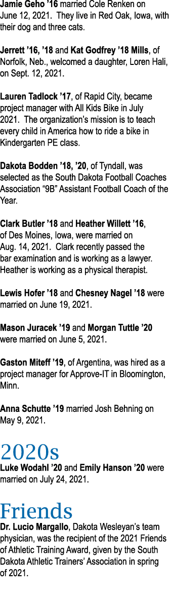 Jamie Geho  16 married Cole Renken on June 12, 2021  They live in Red Oak, Iowa, with their dog and three cats  Jerre   