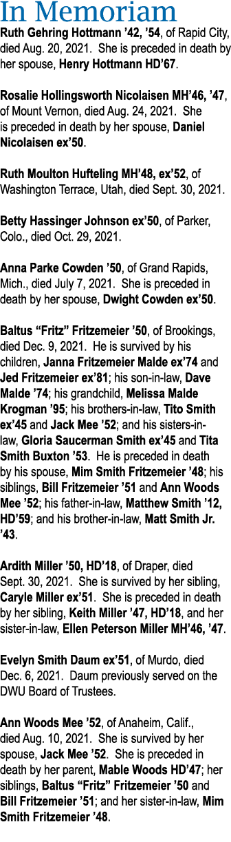 In Memoriam Ruth Gehring Hottmann  42,  54, of Rapid City, died Aug  20, 2021  She is preceded in death by her spouse   