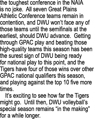 the toughest conference in the NAIA is no joke  All seven Great Plains Athletic Conference teams remain in contention   