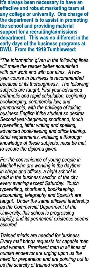 It s always been necessary to have an effective and robust marketing team at any college or university  One charge of   