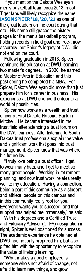 If you mention the Dakota Wesleyan men s basketball team circa 2018, most Tiger fans will likely recognize the name J   