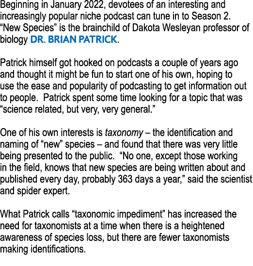 Beginning in January 2022, devotees of an interesting and increasingly popular niche podcast can tune in to Season 2    