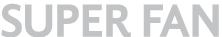 SUPER FAN