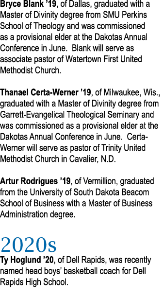 Bryce Blank  19, of Dallas, graduated with a Master of Divinity degree from SMU Perkins School of Theology and was co   