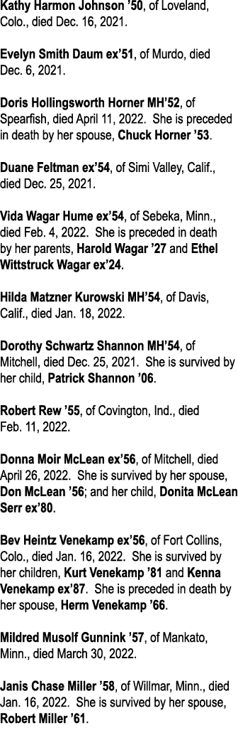 Kathy Harmon Johnson  50, of Loveland, Colo , died Dec  16, 2021  Evelyn Smith Daum ex 51, of Murdo, died Dec  6, 202   