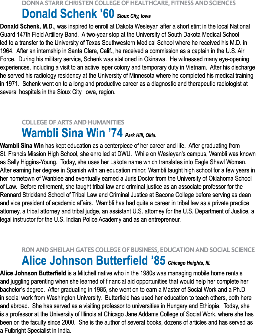  DONNA STARR CHRISTEN COLLEGE OF HEALTHCARE, FITNESS AND SCIENCES Donald Schenk  60 Sioux City, Iowa Donald Schenk, M   