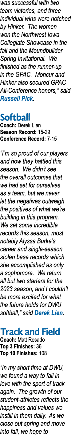 was successful with two team victories, and three individual wins were notched by Hinker  The women won the Northwest   