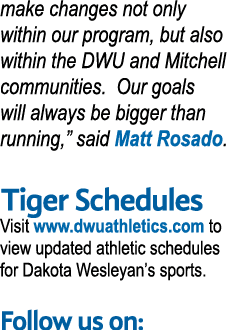 make changes not only within our program, but also within the DWU and Mitchell communities  Our goals will always be    