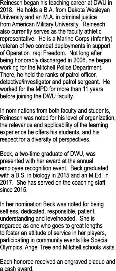 Reinesch began his teaching career at DWU in 2018  He holds a B A  from Dakota Wesleyan University and an M A  in cri   