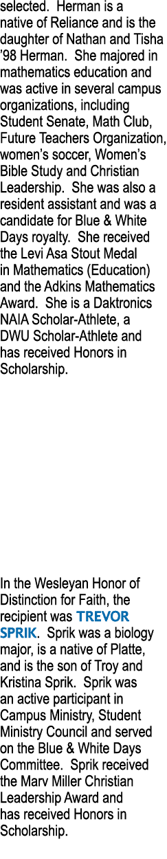 selected  Herman is a native of Reliance and is the daughter of Nathan and Tisha  98 Herman  She majored in mathemati   