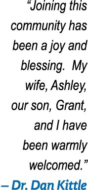  Joining this community has been a joy and blessing  My wife, Ashley, our son, Grant, and I have been warmly welcomed   