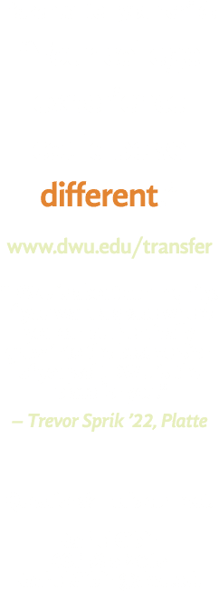 Parents, tell your child:  Your college experience could be so different   www dwu edu transfer  DWU is about communi   