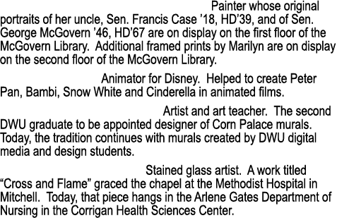 MARILYN SUnderman ex 57, hd 81: Painter whose original portraits of her uncle, Sen  Francis Case  18, HD 39, and of S   