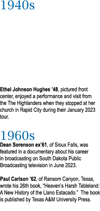 1940s      Ethel Johnson Hughes  48, pictured front center, enjoyed a performance and visit from the The Highlanders    