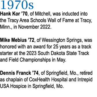 1970s Hank Kor  70, of Mitchell, was inducted into the Tracy Area Schools Wall of Fame at Tracy, Minn , in November 2   