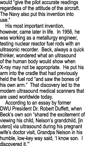 would  give the pilot accurate readings regardless of the attitude of the aircraft  The Navy also put this invention    