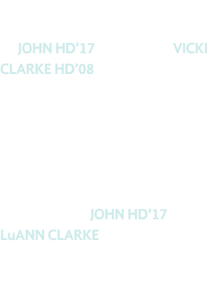 The Clarke Award, first instituted in the 1996-97 year, was endowed by JOHN HD 17 and the late vicki clarke HD 08 as    