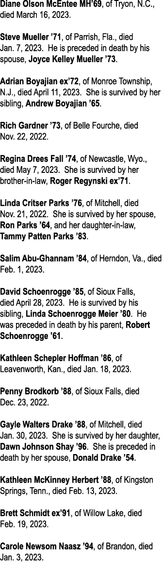 Diane Olson McEntee MH 69, of Tryon, N C , died March 16, 2023  Steve Mueller  71, of Parrish, Fla , died Jan  7, 202   