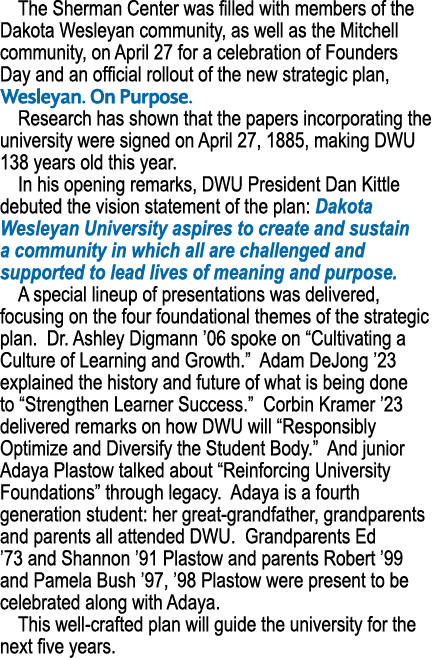 The Sherman Center was filled with members of the Dakota Wesleyan community, as well as the Mitchell community, on Ap   