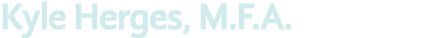 Kyle Herges, M F A 