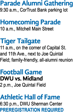 Parade Alumni Gathering 9:30 a m , CorTrust Bank parking lot Homecoming Parade 10 a m , Mitchell Main Street Tiger Ta   