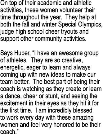 On top of their academic and athletic activities, these women volunteer their time throughout the year. They help at ...