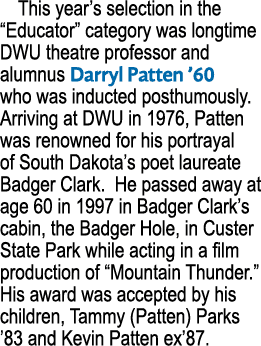 This year’s selection in the “Educator” category was longtime DWU theatre professor and alumnus Darryl Patten ’60 who...