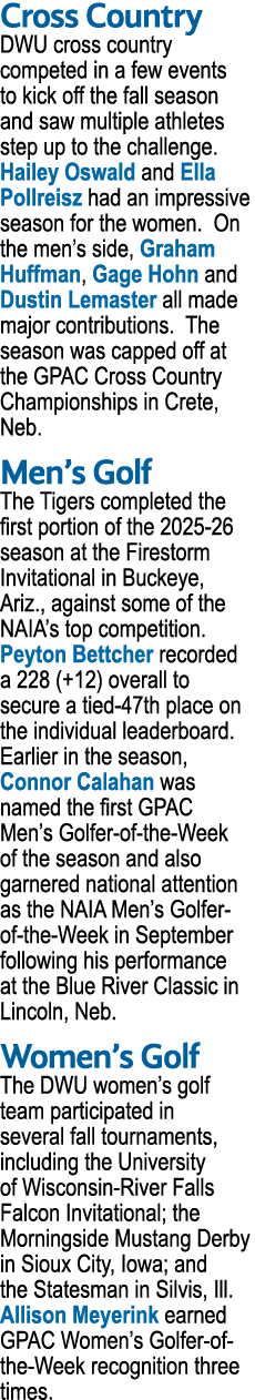 Cross Country DWU cross country competed in a few events to kick off the fall season and saw multiple athletes step u...