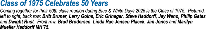 Class of 1975 Celebrates 50 Years Coming together for their 50th class reunion during Blue & White Days 2025 is the C...