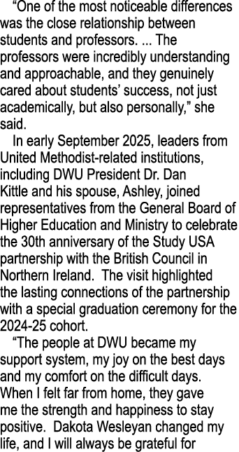 “One of the most noticeable differences was the close relationship between students and professors. ... The professor...