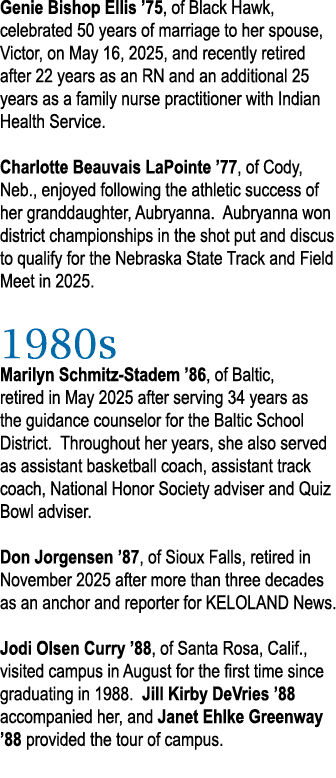 Genie Bishop Ellis ’75, of Black Hawk, celebrated 50 years of marriage to her spouse, Victor, on May 16, 2025, and re...