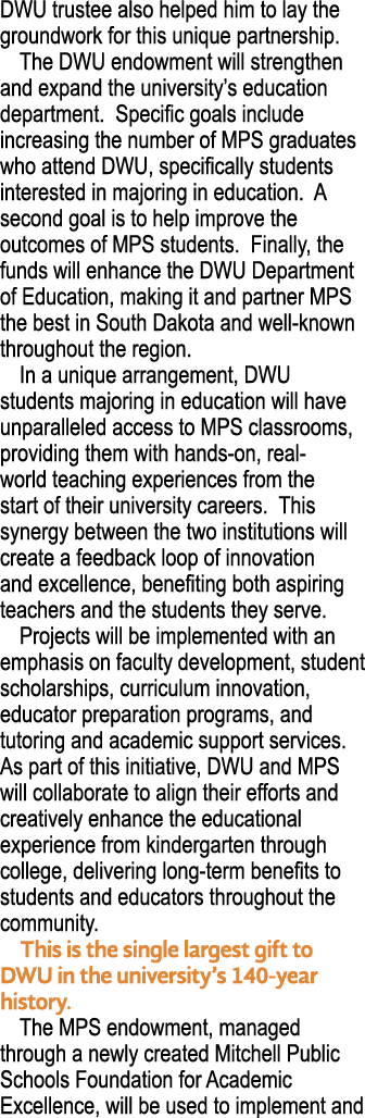 DWU trustee also helped him to lay the groundwork for this unique partnership. The DWU endowment will strengthen and ...