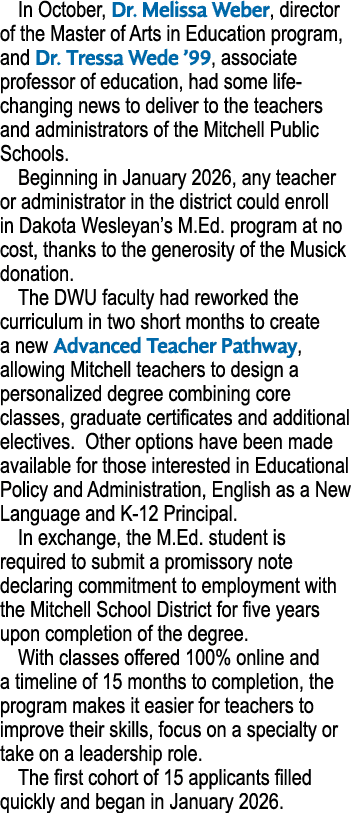 In October, Dr. Melissa Weber, director of the Master of Arts in Education program, and Dr. Tressa Wede ’99, associat...