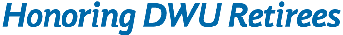 Honoring DWU Retirees
